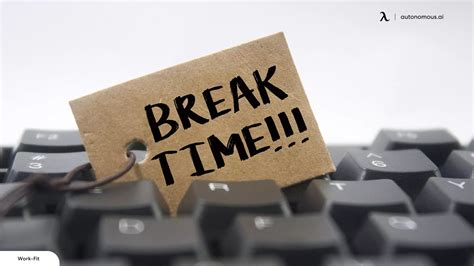  Take Regular Breaks to Recharge and Refocus 