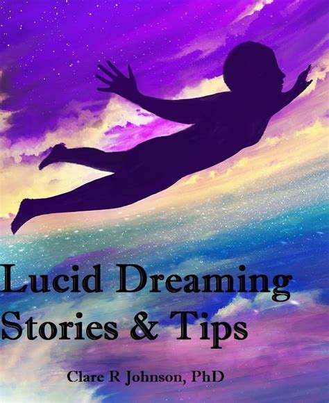  Techniques for Lucid Dreaming: Overcoming Inarticulateness in Reveries to Attain Mastery and Understanding 