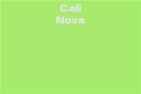 10 Essential Facts about Cali Nova