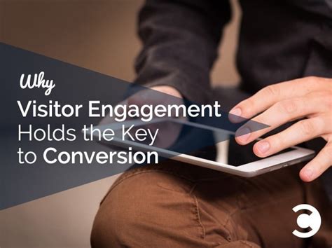 6 Keys to Enhancing Visitor Engagement on Your Website