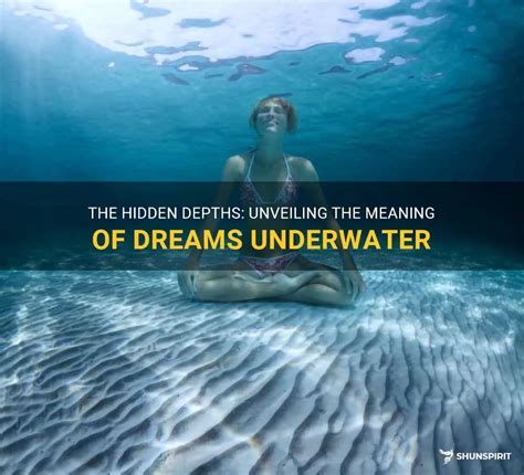 A Glimpse into the Depths: Unveiling the Hidden Meanings of Dreams
