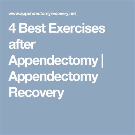 Advantages and Rehabilitation Following Appendectomy