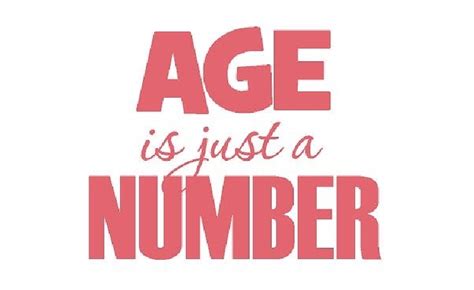 Age: It's More Than Just a Number