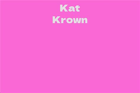 An Insight into Kat Krown's Financial Status and Earnings