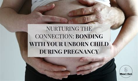 Bonding with Your Unborn Child: A Magical Connection