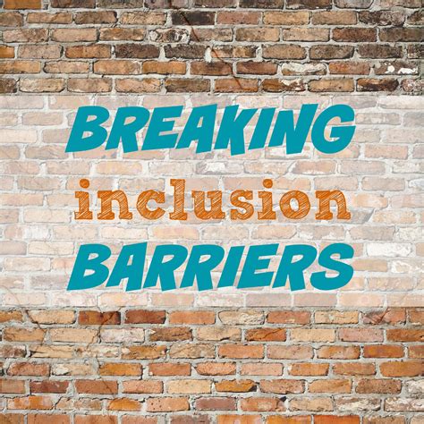 Breaking Barriers and Promoting Inclusivity