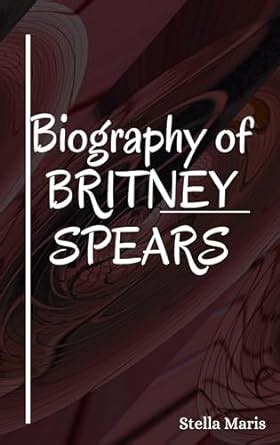 Britney Biography: Unveiling the Extraordinary Journey
