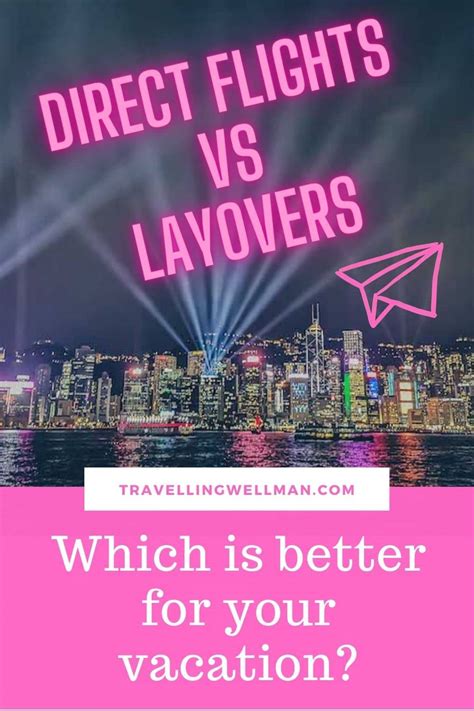 Choosing Your Best Flight Option: Direct or Layover?