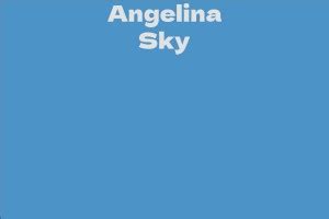 Counting the Dollars: Unveiling Angelina Sky's Net Worth