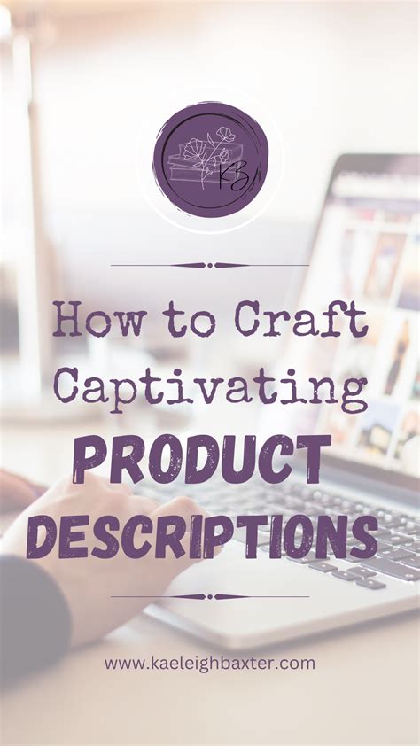 Craft Captivating and Imaginative Descriptions