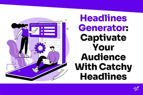 Craft Irresistible Headlines: Tips for Captivating Your Audience