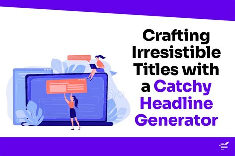 Craft an Irresistible Headline