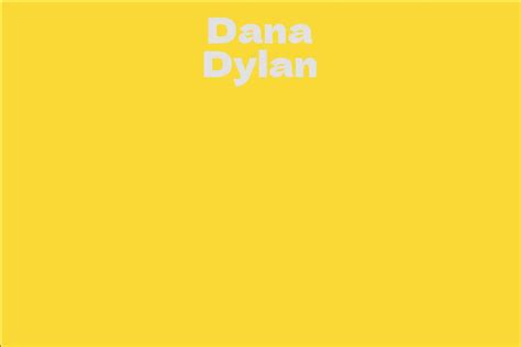 Dana Dylan's Financial Success: A Look into Her Impressive Fortune