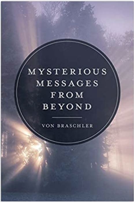 Deciphering the Messages from the Beyond