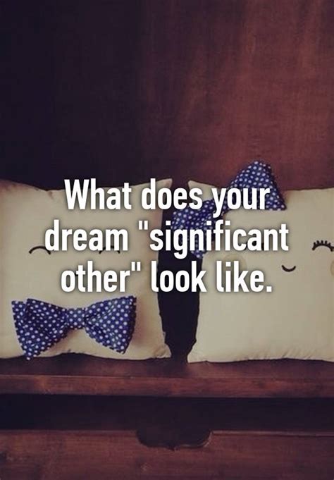 Decoding Dreams about a Significant Other