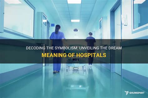 Decoding Hospital Dreams: An Insight from a Psychological Perspective
