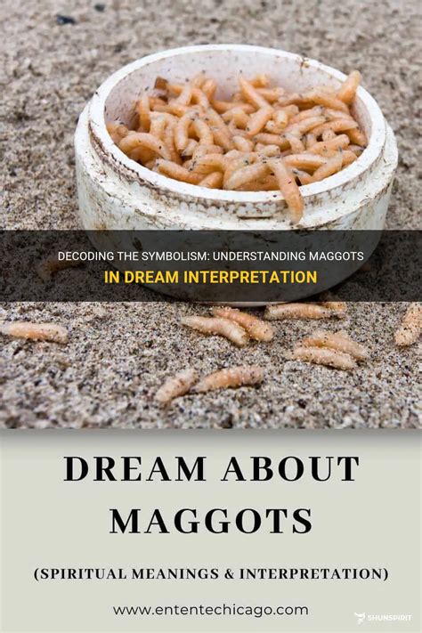 Decoding the Significance of Maggot Consumption in Dreams