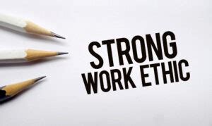 Develop a Strong Work Ethic