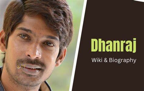 Dhanraj: An Insight into his Life and Achievements