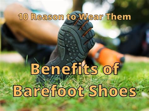 Ditching Shoes: The Advantages of Going Barefoot