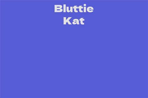 Diving into Bluttie Kat's height and physical attributes