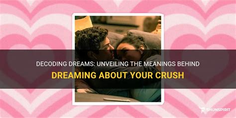 Dreaming of a Celebrity Crush: Unveiling Hidden Emotions