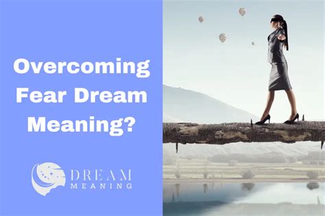 Dreams Reflecting Fears and Anxiety: Exploring the Significance