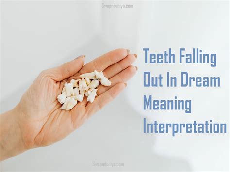 Dreams of Teeth Falling Out: Common Interpretations