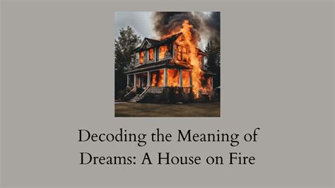 Dreams of a Distressed House: Decoding the Symbolism
