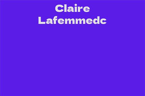 Early Years, Education, and Influences on Claire Lafemmedc