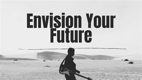 Envisioning Your Future Being