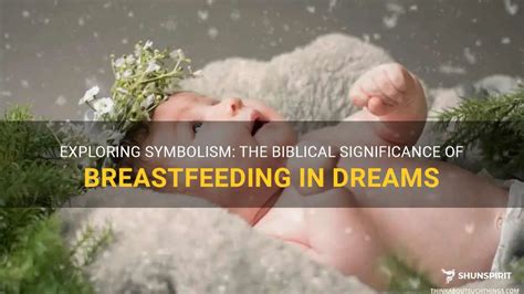 Exploring Cultural and Historical Associations with Breastfeeding Imagery in Dreams