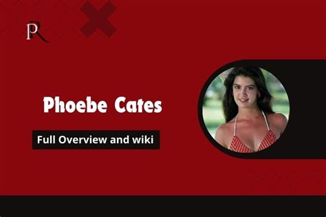 Exploring Phoebe Cates' Financial Success