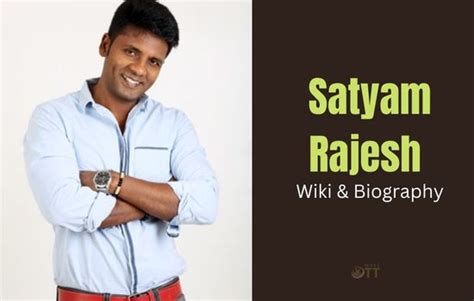 Exploring Satyam Rajesh's Height and Physical Appearance