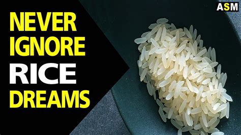 Exploring the Cultural Significance of Rice in Dream Analysis