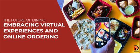Exploring the Delights of Virtual Dining: Embracing the Modern Way to Share a Delightful Culinary Experience Across Distances