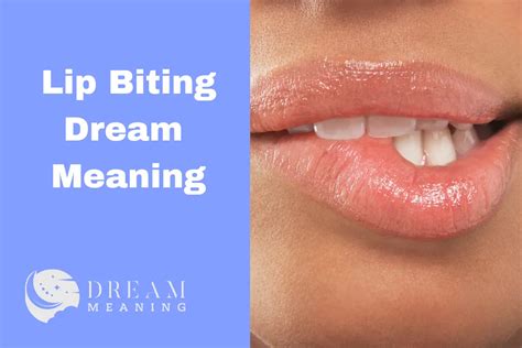 Exploring the Meaning Behind the Act of Biting in Dreams