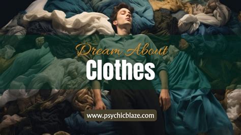 Exploring the Psychological Interpretations of Dreams about Clothing