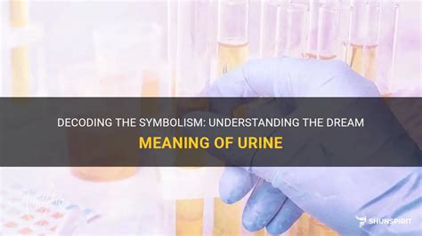 Exploring the Psychological and Cultural Connotations of Urine Dream Symbolism