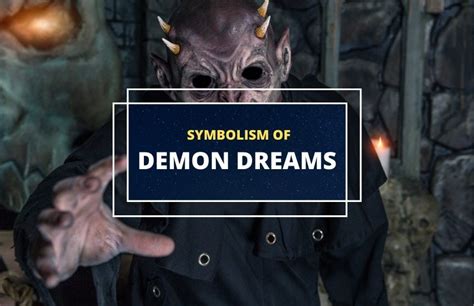 Exploring the Symbolic Meaning of Demons in Dream Interpretation