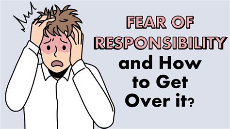 Exploring the Unconscious Fear of Responsibility