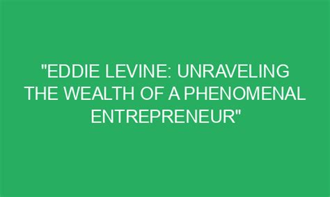 Figures that Matter: Unraveling the Phenomenal Success and Notable Wealth of a Talented Individual