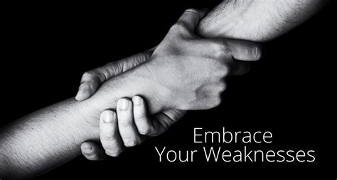 Finding Strength in Vulnerability: Embracing Your Weaknesses