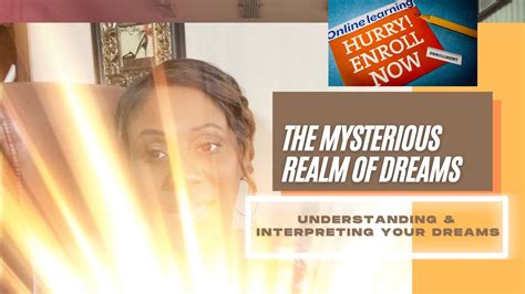 Intriguing Insights into the Mysterious Realm of Dreams