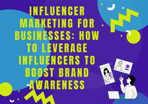 Leveraging Influencers to Enhance Brand Awareness