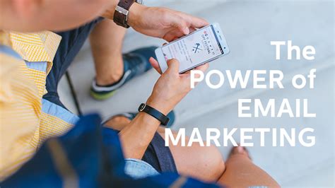 Leveraging the Power of Email Marketing