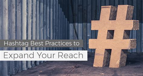 Mastering the Art of Hashtags: Expanding Your Reach and Enhancing Discoverability