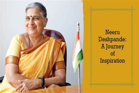 Neeru Deshpande: An Inspiring Journey of Achievements and Triumphs