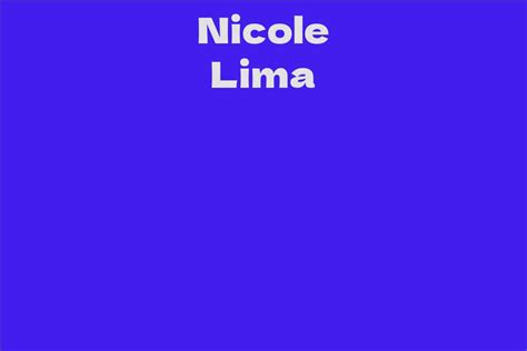 Nicole Lima's Net Worth: Overcoming Adversity to Achieve Financial Success