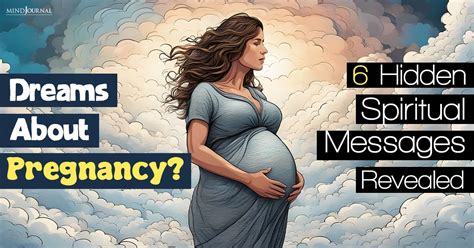 Pregnancy as a Catalyst: Understanding the Subconscious Messages